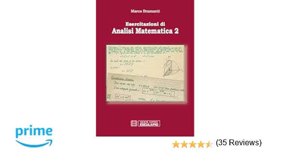 Esercitazioni Di Analisi Matematica 1 Bramanti Esculapio Pdf Download